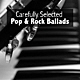 carefully-selected-pop---rock-ballads