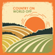 Country On, World Off